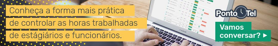 Tudo Sobre a Lei do Estagiário: Direitos, Benefícios, Controle de Horas banner 12 PontoTel - Tudo Sobre a Lei do Estagiário: Direitos, Benefícios, Controle de Horas